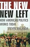 The New New Left: How American Politics Works Today