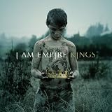 Kings - I Am Empire