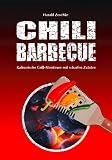 Produkt-Bild: CHILI BARBECUE: Kulinarische Grill-Abenteuer mit scharfen Zutaten