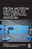 From museum critique to the critical museum