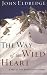 The Way of the Wild Heart (Walker Large Print Books)