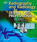 Radiography and radiology for dental professionals