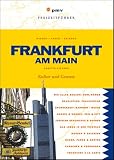 Frankfurt am Main: Kultur & Genuss f�r Einheimische und Besucher