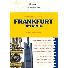 Frankfurt am Main: Kultur & Genuss f�r Einheimische und Besucher