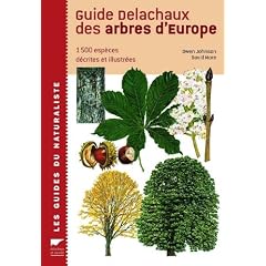 Guide Delachaux des arbres d'Europe : 1500 Esp�ces d�crites et illustr�es