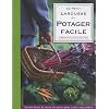 Le petit Larousse du potager facile