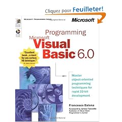 Programming Microsoft Visual Basic 6.0. Master Object-Oriented Programming Techniques for Rapid 32-bit Development