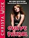Curve Patrol (Big Girls Next Door Erotica) 