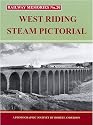 West Riding Steam Pictorial: A Photographic Journey (Railway Memories)