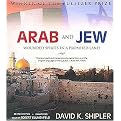 Arab and Jew (Wounded Spirits in a Promised Land) (Unabridged) (Compact Disc)
