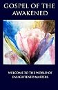 Gospel of the Awakened: Wisdom of the Enlightened