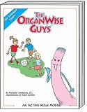 The OrganWise Guys: An Active Role Model