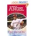 Always an Angel: Playing the Game With Fire and Faith