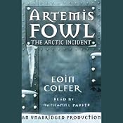 The Arctic Incident: Artemis Fowl, Book 2 | [Eoin Colfer]