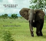 Elephant Summer