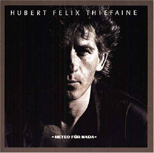 Hubert-F&eacute;lix Thi&eacute;faine - M&eacute;t&eacute;o F&uuml;r Nada - Zortam Music