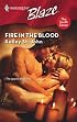Fire In The Blood (Harlequin Blaze)