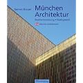 M�nchen Architektur: Stadtentwicklung Stadtgestalt