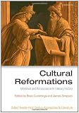 Cultural Reformations: Medieval and Renaissance in Literary History (Oxford Twenty-First Century Approaches to Literature)