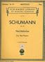 Schumann: Nachtst�cke for Piano Solo (Night Pieces) Op. 23 (Schirmer's Library of Musical Classics, 1941)