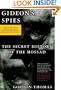 Gideon's Spies: The Secret History of the Mossad