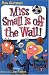 My Weird School #5: Miss Small Is off the Wall!