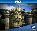 Behind Mansion Walls [HD]: Behind Mansion Walls Season 3 [HD]