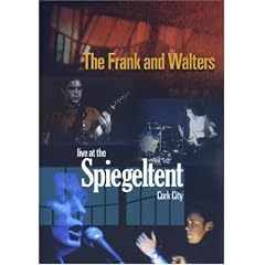 Live At The Spiegeltent, Cork City [2007]