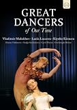 Great Dancers of Our Time / Vladimir Malakhov, Lucia Laccara, Kiyoko Kimura, Diana Vishneva, Nadja Saidakova, Cyril Pierre, Christoph Bohm