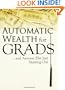 Automatic Wealth for Grads... and Anyone Else Just Starting Out