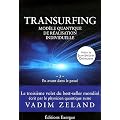 Transurfing, mod�le quantique de d�veloppement personnel : Tome 3, En avant dans le pass�