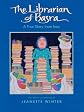 The Librarian of Basra: A True Story from Iraq [ THE LIBRARIAN OF BASRA: A TRUE STORY FROM IRAQ BY Winter, Jeanette ( Author ) Jan-01-2005