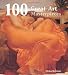 100 Great Art Masterpieces (100 Masterpieces)