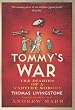 Tommy's War: A First World War Diary 1913-1918