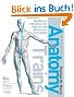 Anatomy Trains: Myofascial Meridians for Manual and Movement Therapists