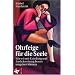 Ohrfeige f�r die Seele: Wie wir mit Kr�nkung und Zur�ckweisung besser umgehen k�nnen