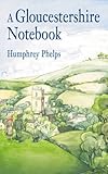 A Gloucestershire notebook