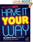 Have It Your...