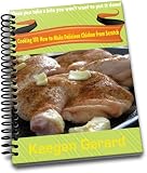 Cooking 101: How to Make Delicious Chicken from Scratch