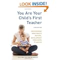 You Are Your Child's First Teacher, Third Edition: Encouraging Your Child's Natural Development from Birth to Age Six