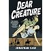 Dear Creature