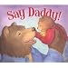 Say Daddy! (Picture Books)