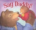 Say Daddy! (Picture Books)