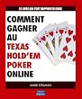 Comment gagner au Texas Hold'em Poker Online