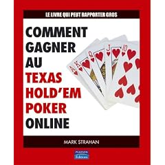 Comment gagner au Texas Hold'em Poker Online