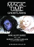 Magic Time: Ghost Lands (Magic Time (Blackstone Audiobooks))