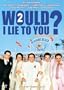 Would I Lie to You 2
