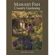 Margery Fish's Country Gardening by  Timothy Clark