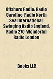Offshore Radio: Radio Caroline-