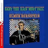 Music From The Motion Picture: Baby The Rain Must Fall (Digitally Remastered)